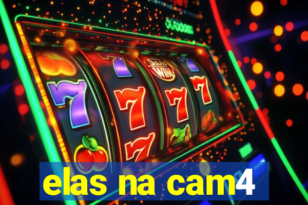 elas na cam4
